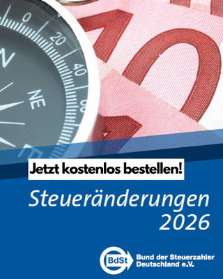 „Steueränderungen 2026“: Kostenloser BdSt-Ratgeber zeigt, wo Steuerzahler jetzt sparen können