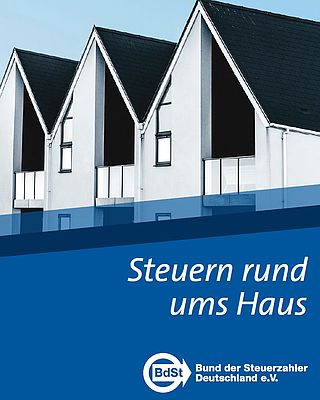 Investieren in Betongold: Steuern rund ums Haus