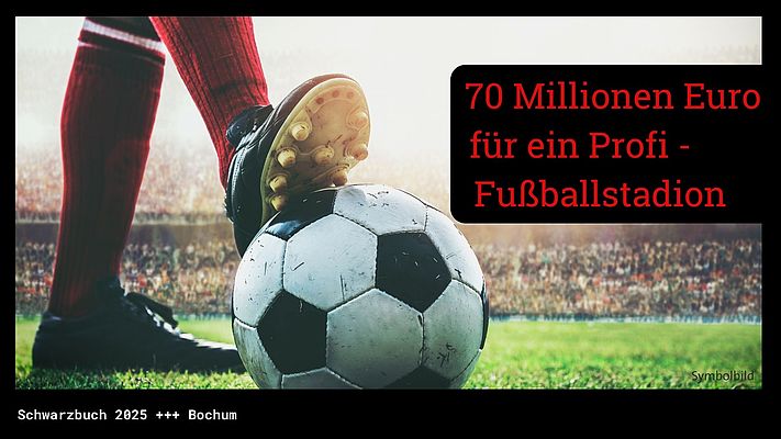 70 Mio. Euro für Profi-Fußballstadion in Bochum